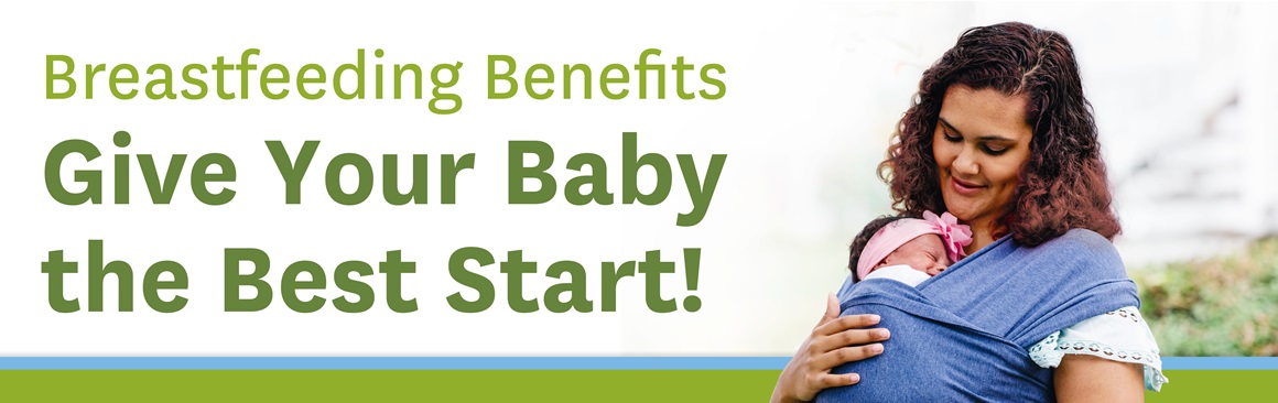 Breastfeeding Benefits Give Your Baby the Best Start